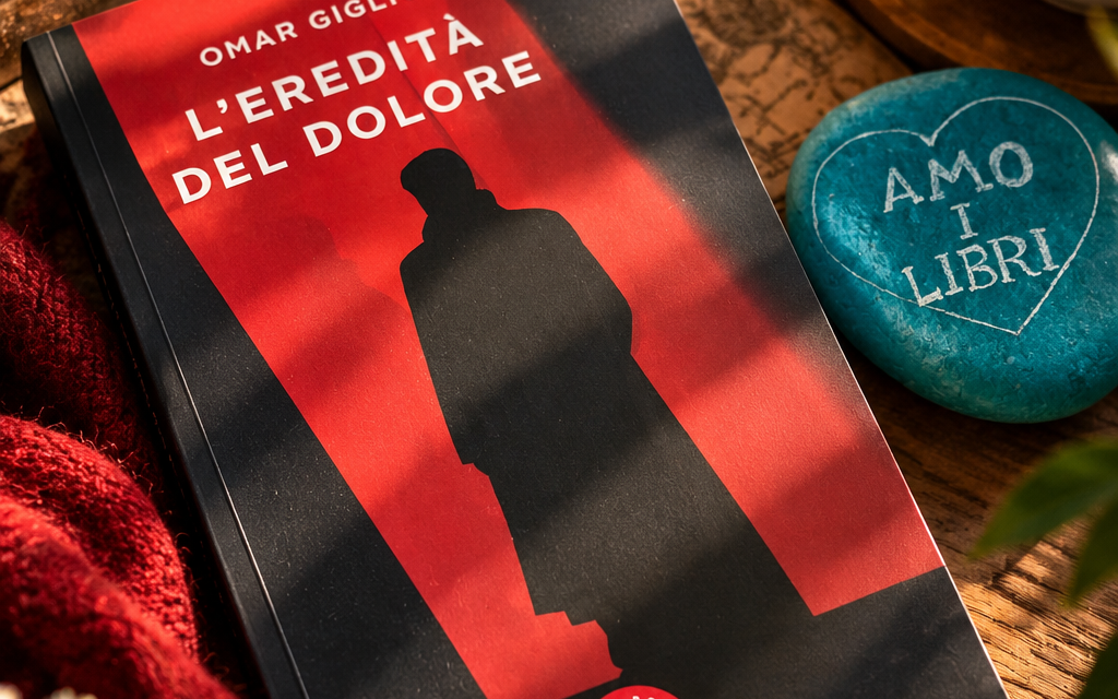 L’eredità del dolore di Omar Giglio
