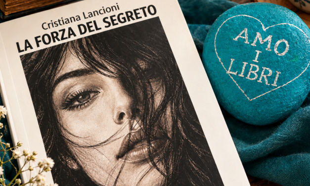 La forza del segreto di Cristiana Lancioni